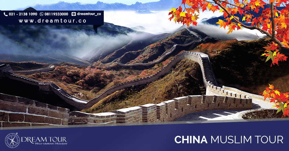 Paket Wisata Muslim China PT Dream Tours and Travel