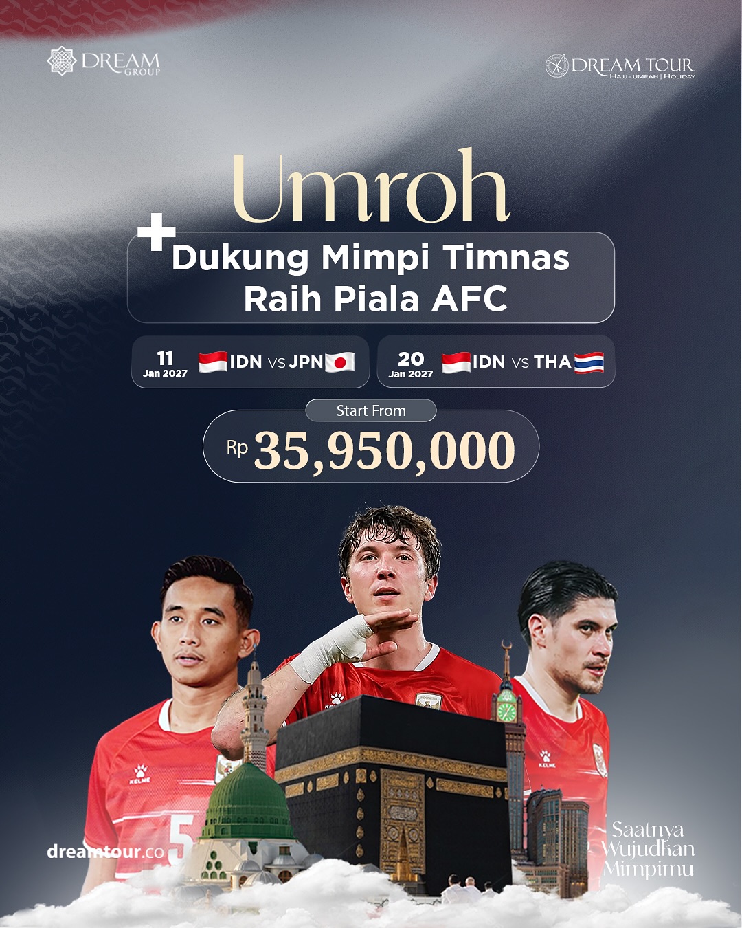 Wujudkan niat beribadah ke Tanah Suci bersama Dream Tour, sekaligus rasakan seman...